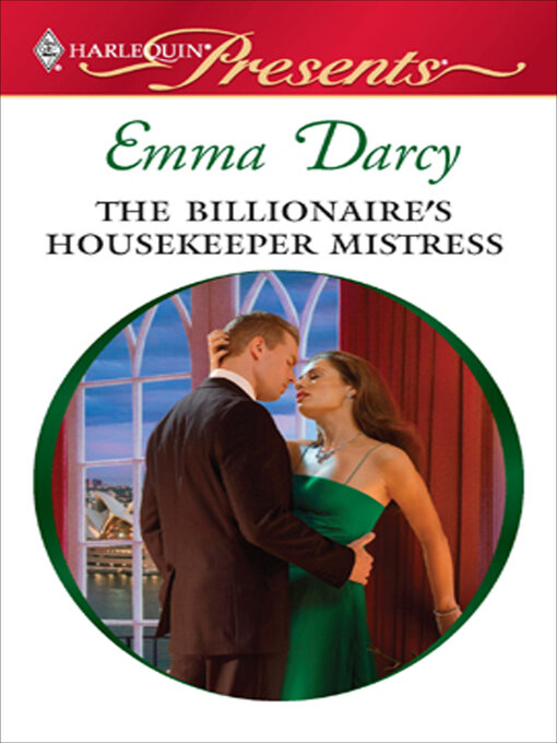 Title details for The Billionaire's Housekeeper Mistress by Emma Darcy - Available